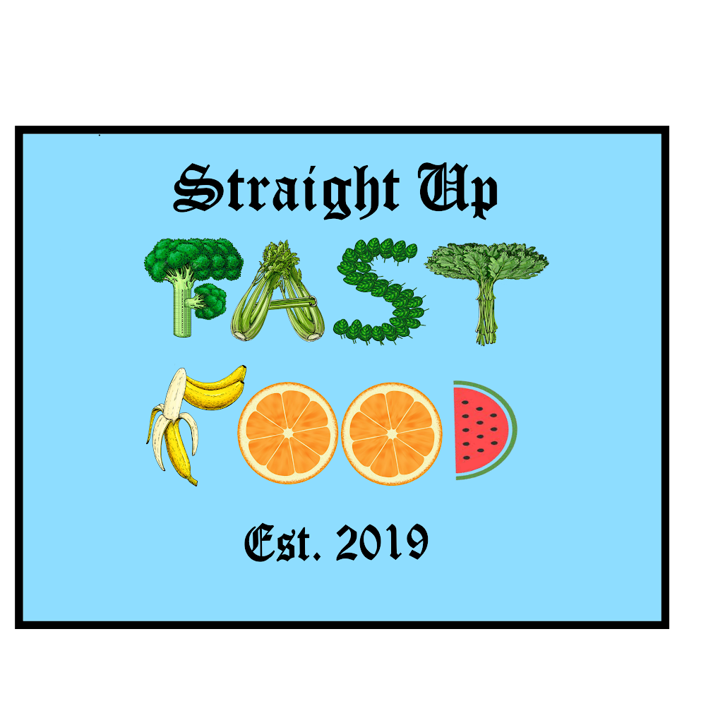 Straight Up Fast Food